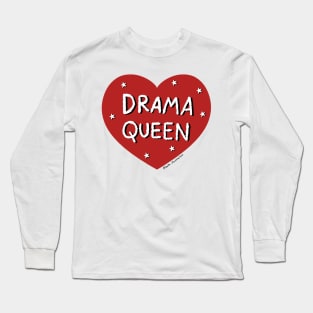 Drama Queen Long Sleeve T-Shirt